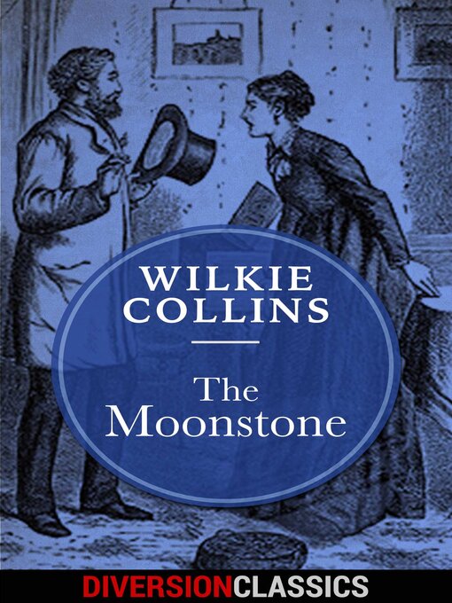Title details for The Moonstone (Diversion Classics) by Wilkie Collins - Available